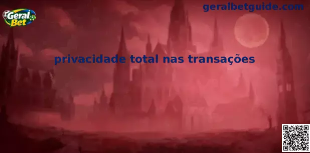 Privacidade Total nas Transações Geral Bet